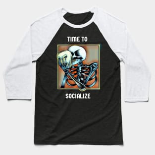 Time to socialize Baseball T-Shirt